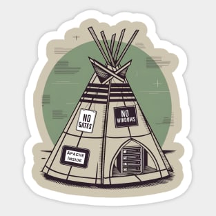 Linux is like a wigwam: no Gates, no Windows, and Apache inside. Sticker